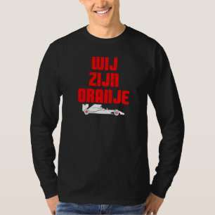 Wij Zijn Oranje We Are Orange Formula Racing Car 1 T-Shirt