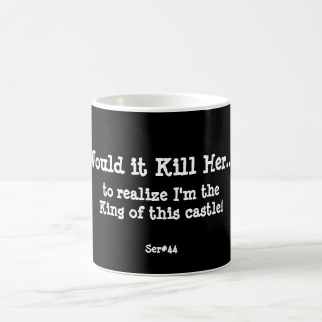 WIKHer Ser#44 Mug I'm The King (Center)