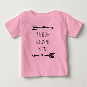 Wil je een geheimpje weten.. baby T-Shirt