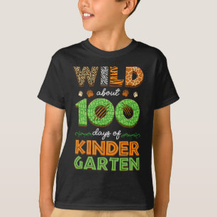 Wild About 100 Days Of Kindergarten 100th Day Of S T-Shirt