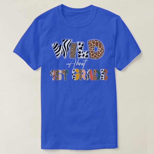 Wild About 1st Grade Back To School Leopard  T-Shirt (Design Front)