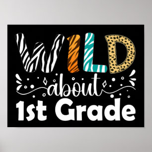 Wild About 1st Grade Funny First Grade Poster