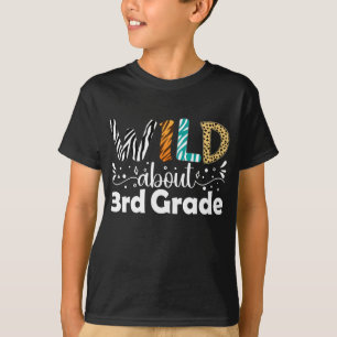Wild About 3rd Grade Back To School Third Grade T-Shirt