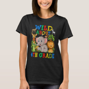 Wild About 4th Grade Safari Animals Jungle Back To T-Shirt
