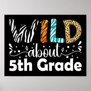 Wild About 5th Grade Back To School Funny Poster