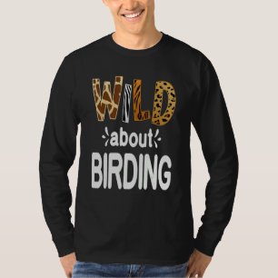 Wild About Birding T-Shirt