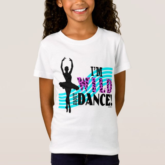 Wild About Dance T-Shirt (Front)