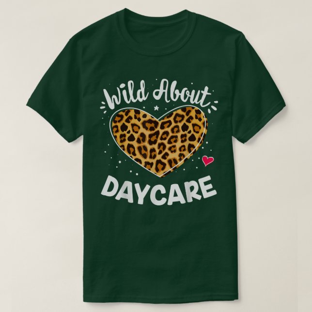 Wild About Daycare Early Childhood Leopard Squad P T-Shirt (Design Front)