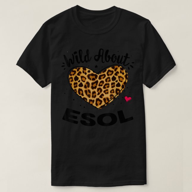 Wild About ESOL Teacher Early Childhood Leopard Sq T-Shirt (Design Front)
