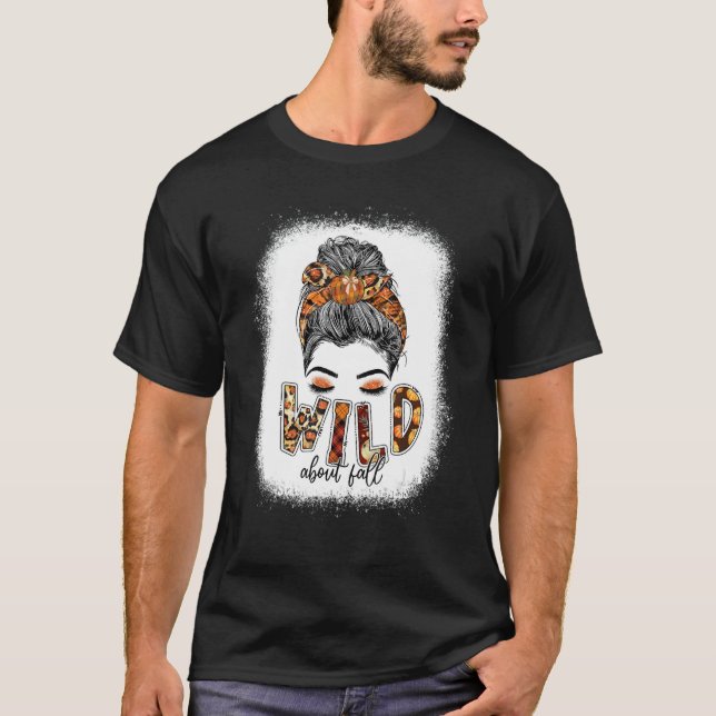Wild About Fall Messy Bun Women Leopard   Fall T-Shirt (Front)