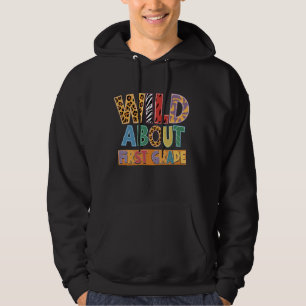 Wild About First Grade Back to School Safari Jungl Hoodie