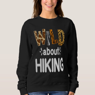 Wild About Hiking Sweatshirt