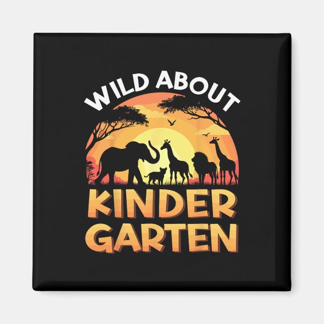 Wild About Kindergarten Zoo Animals Back To School Magnet (Front)