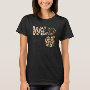 Wild About Learning Teacher Back To School Teachin T-Shirt