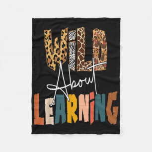 Wild About Learning Teacher Byck To School Teachin Fleece Blanket
