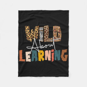 Wild About Learning Teacher Byck To School Teachin Fleece Blanket