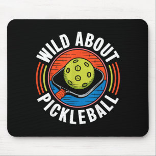 Wild about pickleball funny pickle ball mouse pad