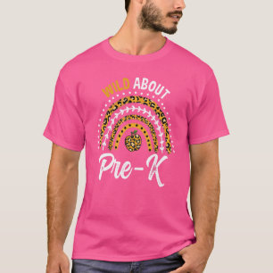 Wild About Pre K Teacher Rainbow 1 T-Shirt