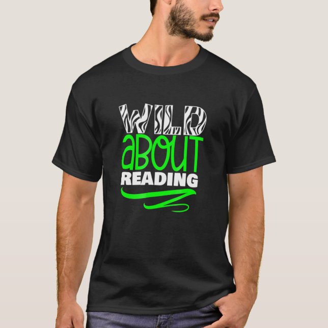 Wild About Reading Back To School Fun T-Shirt (Front)