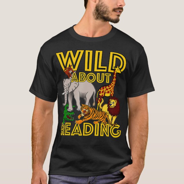 Wild About Reading Back To School Teacher Books Re T-Shirt (Front)