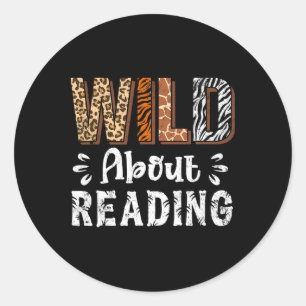 Wild About Reading Books Reader Lover Animals Leop Classic Round Sticker