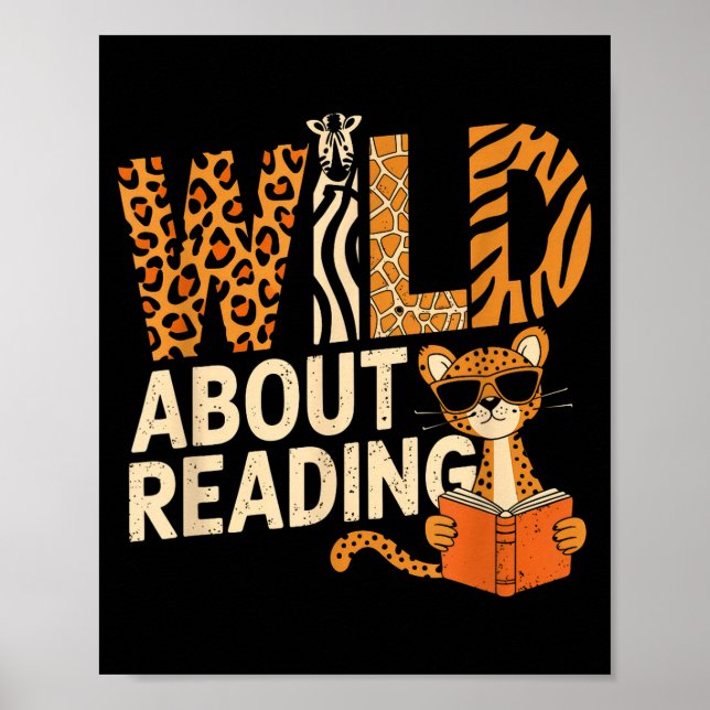 Wild about reading books reader lover librarian poster (Front)