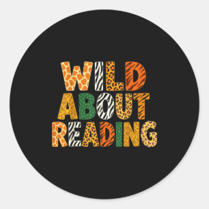 Wild about reading funny animal book lover teacher classic round sticker