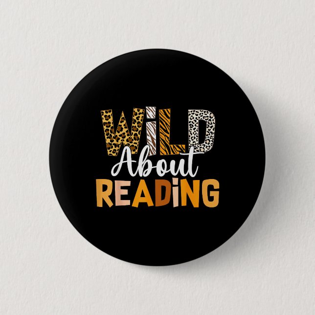 Wild About Reading Funny Book Lover Bookworm 6 Cm Round Badge (Front)