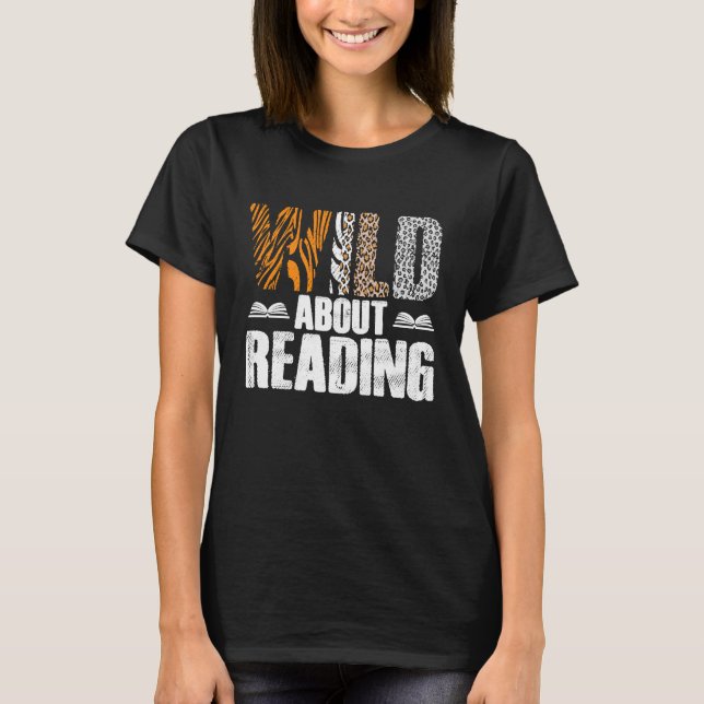 Wild About Reading Leopard  Reading Book  Readers T-Shirt (Front)