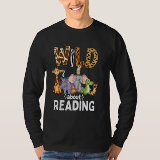 Wild About Reading, Reading Books And Bookworm Lib T-Shirt