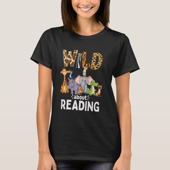 Wild About Reading, Reading Books And Bookworm Lib T-Shirt (Front)