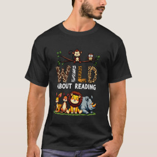 Wild About Reading Safari Animals Book Lover Libra T-Shirt