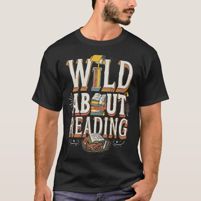 Wild About Reading Teacher T-Shirt (Front)