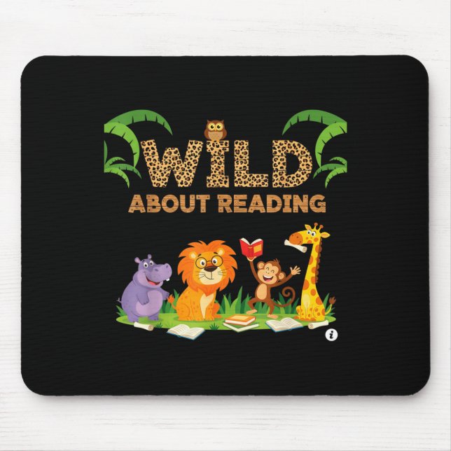 Wild About Reading Teachers Reading Day for Kids Mouse Pad (Front)