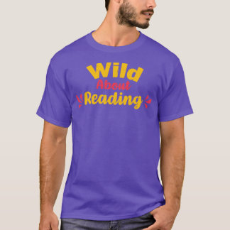 Wild About Reading With Heart Reading Books And Bo T-Shirt
