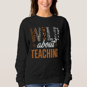 Wild About Teaching Typography Design Sweatshirt