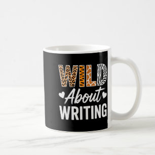 Wild About Writing For Creative Writers Fun Insrat Coffee Mug