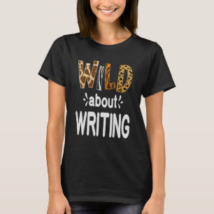 Wild About Writing T-Shirt