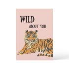 Wild About You Jungle Tiger Valentine's Day 