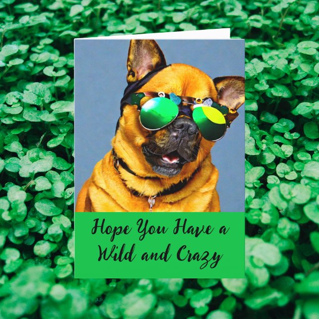 Wild and Crazy Saint Patrick's Day Dog Sunglasses Holiday Card (Creator Uploaded)