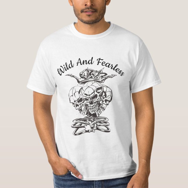 Wild and Fearless Crowned Skulls T-Shirt (Front)