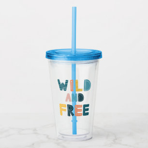 Wild and Free Acrylic Tumbler