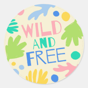 Wild and Free Classic Round Sticker