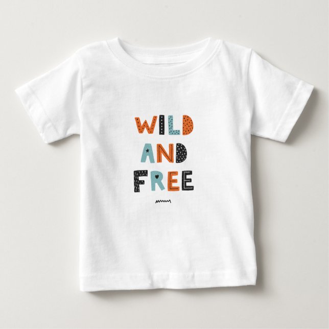 Wild and Free | Doodle Letters Baby T-Shirt (Front)