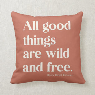 Wild and Free Inspirational Positivity Quote Cushion