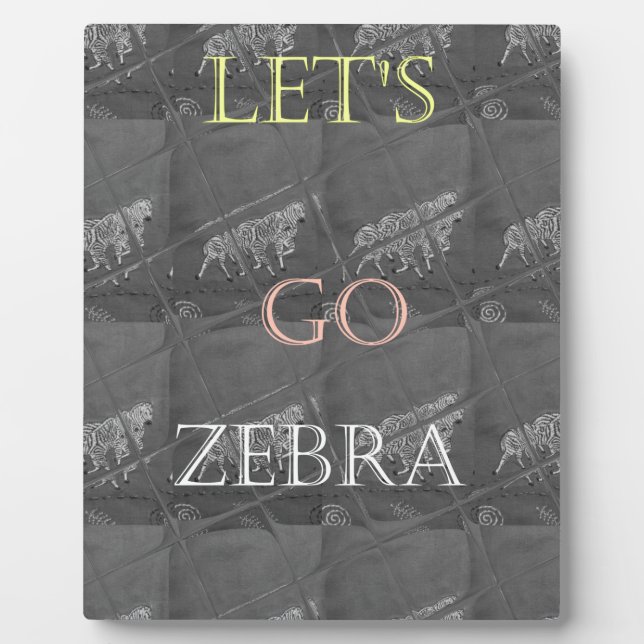 Wild and Free Let's Go!: A Zebra's Journey Plaque (Front)