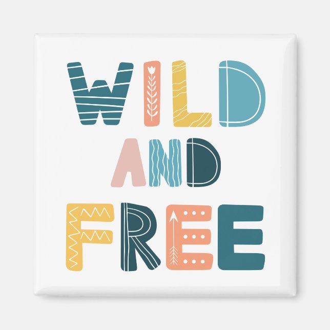Wild and Free Magnet (Front)