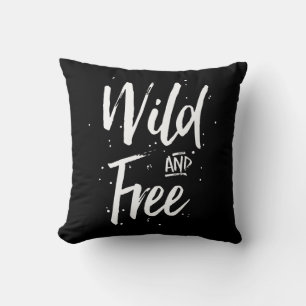 Wild And Free Typography Cushion