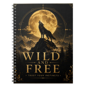 Wild and Free   Wolf Spirit Notebook 