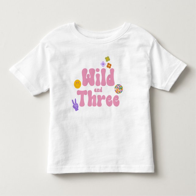  Wild and Three Retro 70's 3rd Third Birthday Pink Toddler T-Shirt (Front)